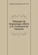 Mlanges de linguistique offerts m. Ferdinand de Saussure, Saussure, Ferdinand de, 1857-1913 