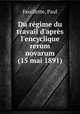 Du rgime du travail d`aprs l`encyclique rerum novarum (15 mai 1891), Feuillette, Paul 