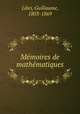 Mmoires de mathmatiques, Libri, Guillaume, 1803-1869 