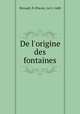 De l`origine des fontaines, Perrault, P. (Pierre), 1611-1680 