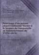 Plerinage d`un paysan picard Guillaume Manier St Jacques de Compostelle au commencement du XVIIIe sicle;, 