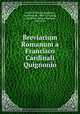 Breviarium Romanum a Francisco Cardinali Quignonio, 