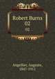 Robert Burns. 02, Angellier, Auguste, 1847-1911 
