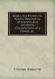 Walks in a Forest: Or, Poems Descriptive of Scenery and Incidents Characteristic of a Forest, at ., Gisborne Thomas 