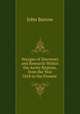 Voyages of Discovery and Research Within the Arctic Regions, from the Year 1818 to the Present ., John Barrow 