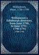Williamson`s Edinburgh directory, from June 1790, to June 1792. . 1790-1792, Williamson, Peter, 1730-1799 