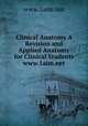 Clinical Anatomy A Revision and Applied Anatomy for Clinical Students www.1aim.net, www.1aim.net 