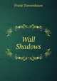 Wall Shadows, Frank Tannenbaum 