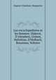 Les encyclopdistes et les femmes: Diderot, D`Alembert, Grimm, Helvtius, D`Holbach, Rousseau, Voltaire, Dupont-Chatelain, Marguerite 