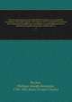Histoire parlementaire de la Rvolution franaise; ou, Journal des Assembles nationales, depuis 1789 jusqu`en 1815, contenant la narration des vnemens, les dbats des Assembles, et particulirement de la Socit des Jacobins les procs-verbaux de la C. 17, Buchez, Philippe-Joseph-Benjamin, 1796-1865,Roux, Prosper Charles 