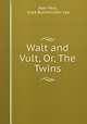 Walt and Vult, Or, The Twins, Jean Paul, Eliza Buckminster Lee 
