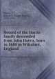 Record of the Harris family descended from John Harris, born in 1680 in Wiltshire, England, Harris, Joseph S. (Joseph Smith), 1836-1910 