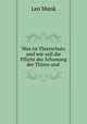 Was ist Thierschutz und wie soll die Pflicht der Schonung der Thiere und ., Leo Munk 