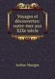 Voyages et dcouvertes: outre-mer aux XIXe sicle, Arthur Mangin 