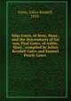 Silas Gates, of Stow, Mass., and the descendants of his son, Paul Gates, of Ashby, Mass / compiled by Julius Kendall Gates and Samuel Pearly Gates, Gates, Julius Kendall, 1833- 