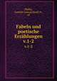 Fabeln und poetische Erzhlungen. v.1-2, Pfeffel, Gottlieb Conrad,Hauff, H., ed 