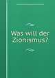 Was will der Zionismus?, 