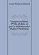 Voyages au Mont-Perdu et dans la partie adjacente des Hautes-Pyrnes;, 