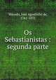 Os Sebastianistas : segunda parte, 