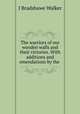 The warriors of our wooden walls and their victories. With additions and emendations by the ., J Bradshawe Walker 