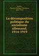 La dcomposition politique du socialisme allemand, 1914-1919, 