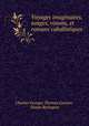 Voyages imaginaires, songes, visions, et romans cabalistiques., Charles Georges Thomas Garnier, Simon Berington 