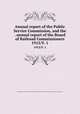 Annual report of the Public Service Commission, and the . annual report of the Board of Railroad Commissioners. 1915/V. 1, Massachusetts. Public Service Commission,Massachusetts. Board of Railroad Commissioners. Annual report 