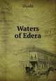 Waters of Edera, Ouida 