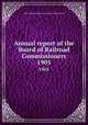 Annual report of the Board of Railroad Commissioners. 1905, Massachusetts. Board of railroad commissioners 