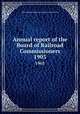 Annual report of the Board of Railroad Commissioners. 1903, Massachusetts. Board of railroad commissioners 