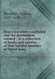 Sion`s travellers comforted and the disobedient warned : in a collection of books and epistles of that faithful minister of Christ Jesus, Marshall, Charles, 1637-1698 