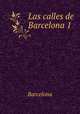 Las calles de Barcelona 1, Barcelona 