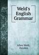 Weld`s English Grammar, Allen Weld, Hayden 
