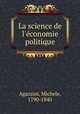 La science de l`conomie politique, Agazzini, Michele, 1790-1840 