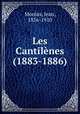 Les Cantilnes (1883-1886), 