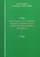 Les origines de l`histoire d`aprs la Bible et les traditions des peuples orientaux. 1, 