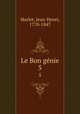 Le Bon gnie. 5, Marlet, Jean-Henri, 1770-1847 