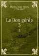 Le Bon gnie. 3, Marlet, Jean-Henri, 1770-1847 