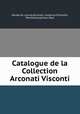 Catalogue de la Collection Arconati Visconti, 