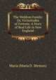 The Weldron Family: Or, Vicissitudes of Fortune. A Story of Real Life in New England, Maria (Maria D . Weston) 