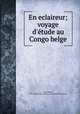 En eclaireur; voyage d`tude au Congo belge, 