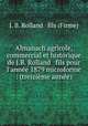 Almanach agricole, commercial et historique de J.B. Rolland & fils pour l`anne 1879 microforme : (treizime anne), J. B. Rolland & fils (Firme) 