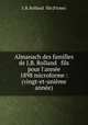 Almanach des familles de J.B. Rolland & fils pour l`anne 1898 microforme : (vingt-et-unime anne), J. B. Rolland & fils (Firme) 