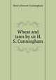 Wheat and tares by sir H.S. Cunningham., Henry Stewart Cunningham 