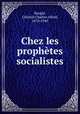Chez les prophtes socialistes, 
