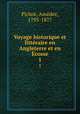 Voyage historique et littraire en Angleterre et en cosse. 1, 
