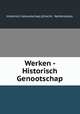 Werken - Historisch Genootschap, Historisch Genootschap (Utrecht, Netherlands). 
