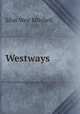 Westways, Mitchell S Weir 