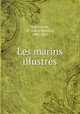 Les marins illustrs, Bescherelle, M. (Louis Nicolas), 1802-1883 