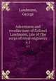 Adventures and recollections of Colonel Landmann, late of The corps of royal engineers. v.1, Landmann, George 